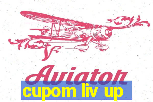 cupom liv up